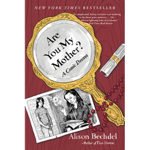 Are You My Mother?: A Comic Drama