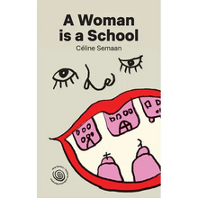 A Woman is a School