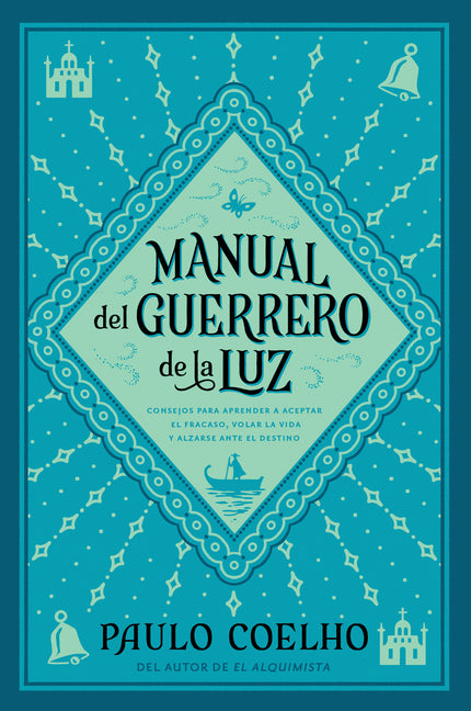 Warrior of the Light \ Manual del Guerrero de la Luz (Spanish Edition) = Warrior of the Light, a Manual