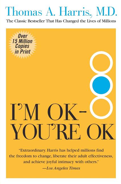 I'm Ok--You're Ok