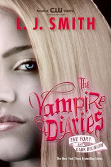 The Vampire Diaries: The Fury and Dark Reunion