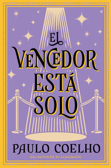 The Winner Stands Alone \ El Vencedor Está Solo (Spanish Edition): Novela