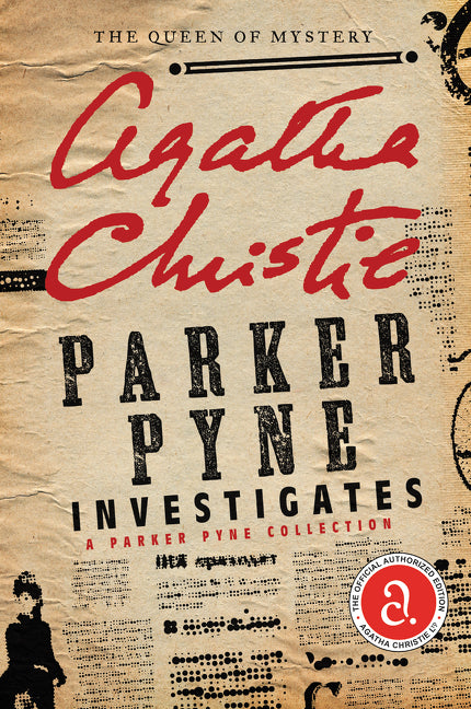 Parker Pyne Investigates: A Parker Pyne Collection