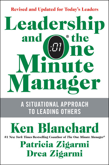 Leadership and the One Minute Manager: Increasing Effectiveness Through Situational Leadership II