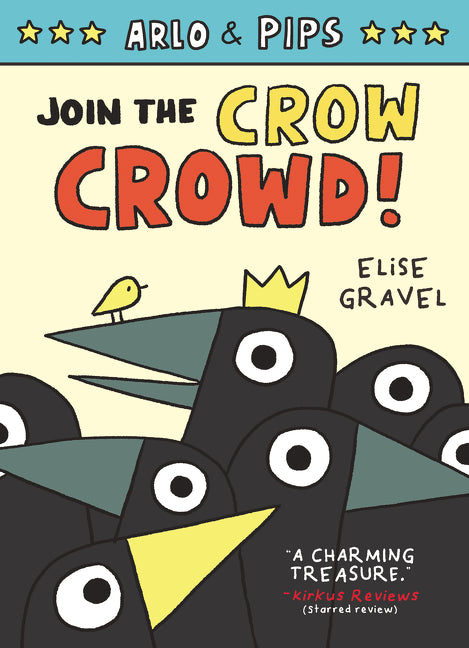 Arlo & Pips #2: Join the Crow Crowd!: A Graphic Novel