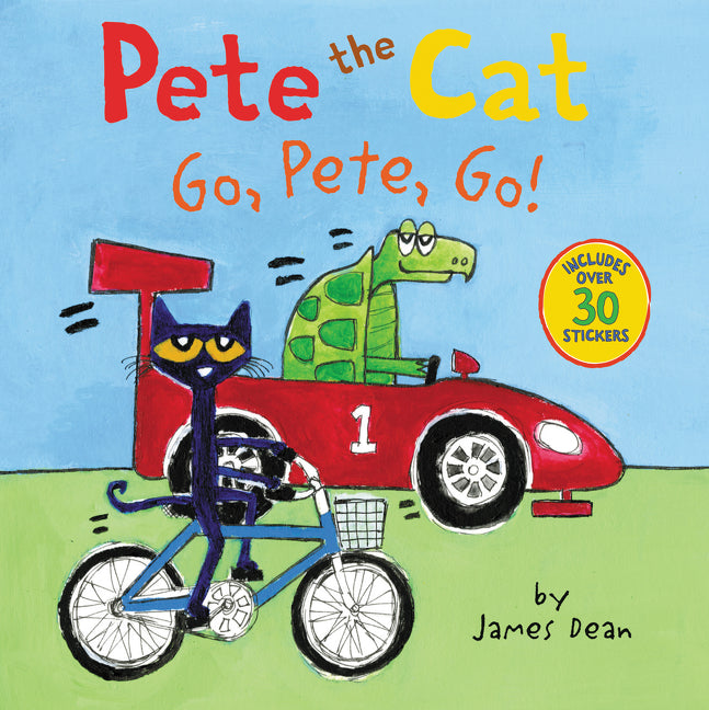 Pete the Cat: Go, Pete, Go!: Includes Over 30 Stickers!