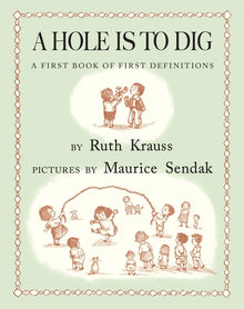 A Hole Is to Dig: A First Book of First Definitions