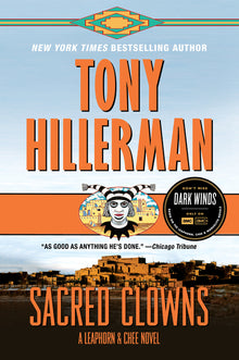 Sacred Clowns: A Leaphorn and Chee Novel