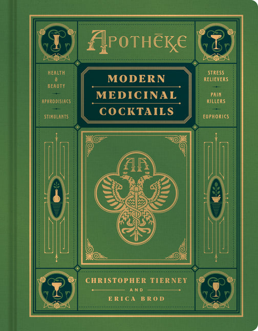 Apotheke: Modern Medicinal Cocktails