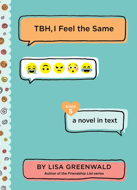 Tbh #5: Tbh, I Feel the Same