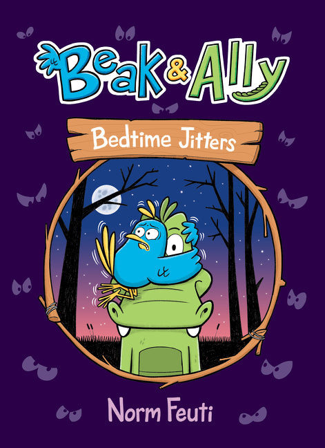 Beak & Ally #2: Bedtime Jitters: A Graphic Novel