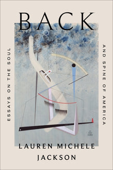 Back: Essays on the Soul and Spine of America