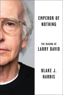 Emperor of Nothing: The Making of Larry David