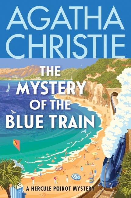 The Mystery of the Blue Train: A Hercule Poirot Mystery: The Official Authorized Edition
