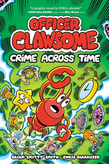 Officer Clawsome: Crime Across Time: A Graphic Novel