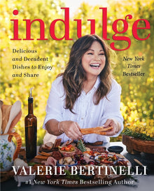 Indulge: Delicious and Decadent Dishes to Enjoy and Share
