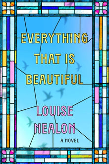 Everything That Is Beautiful