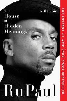 The House of Hidden Meanings: A Memoir