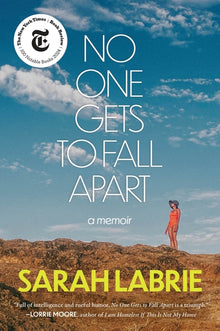 No One Gets to Fall Apart: A Memoir