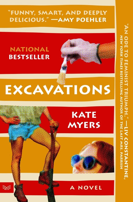 Excavations: A Novel Soon to Be Released as a Peacock TV Adaptation Starring Amy Poehler and Hugh Laurie