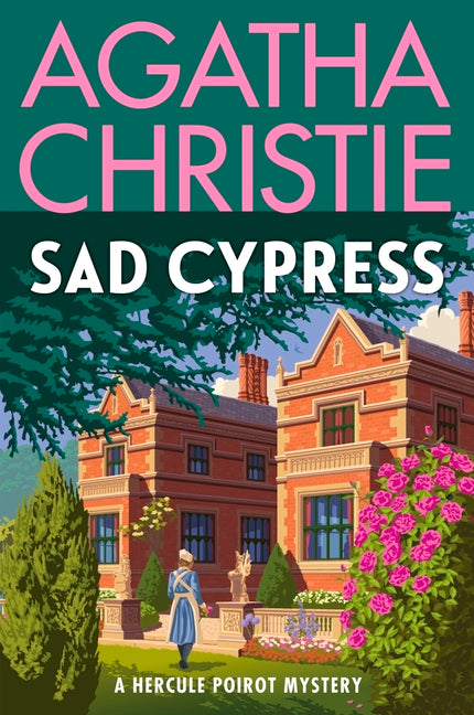 Sad Cypress: A Hercule Poirot Mystery: The Official Authorized Edition