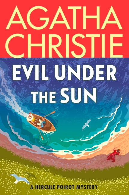 Evil Under the Sun: A Hercule Poirot Mystery: The Official Authorized Edition