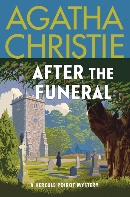 After the Funeral: A Hercule Poirot Mystery: The Official Authorized Edition