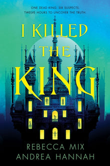 I Killed the King