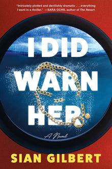I Did Warn Her