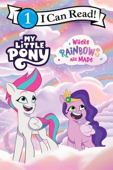 My Little Pony: Where Rainbows Are Made