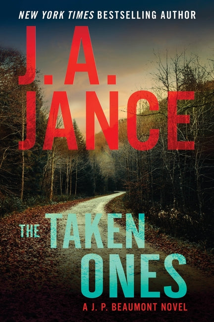 The Taken Ones: A J. P. Beaumont Novel