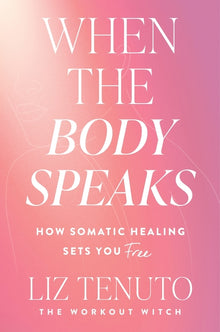 When the Body Speaks: How Somatic Healing Sets You Free