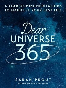 Dear Universe 365: A Year of Mini-Meditations to Manifest Your Best Life