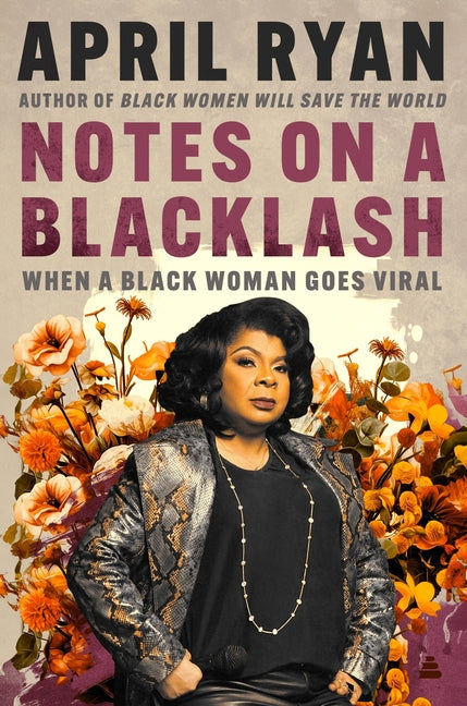 Notes on a Blacklash: When a Black Woman Goes Viral