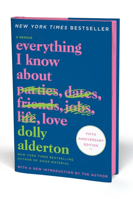 Everything I Know about Love Fifth Anniversary Special Edition: A Memoir