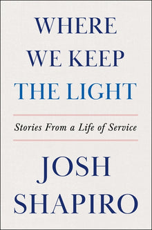 Where We Keep the Light: Stories from a Life of Service