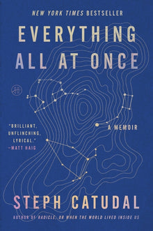 Everything All at Once: A Memoir