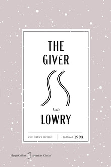 The Giver American Classics Edition: A Newbery Award Winner