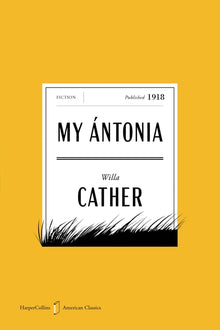 My Antonia American Classics Edition