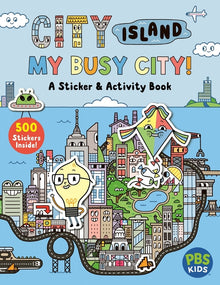 City Island: My Busy City a Sticker & Activity Book: Includes 500+ Stickers!