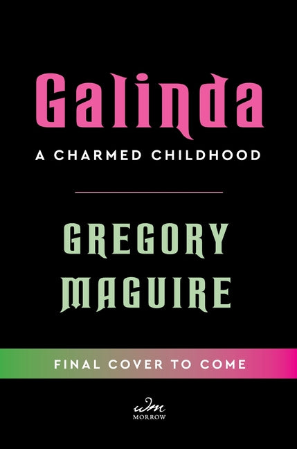 Galinda (Deluxe Limited Edition): A Charmed Childhood