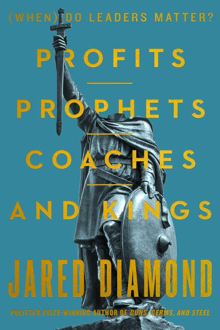 Profits, Prophets, Coaches, and Kings: (When) Do Leaders Matter?