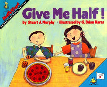 Give Me Half!: Mathstart Level 2: Understanding Halves