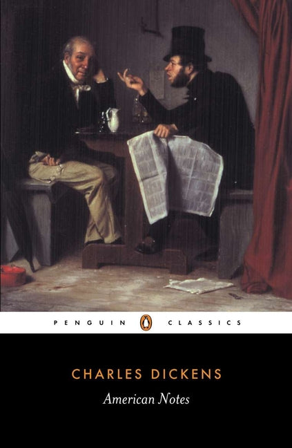 American Notes for General Circulation: Revised Edition