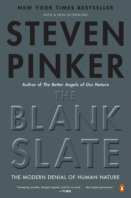 The Blank Slate: The Modern Denial of Human Nature