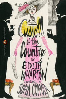 The Custom of the Country: (Penguin Classics Deluxe Edition)