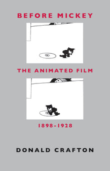 Before Mickey: The Animated Film 1898-1928
