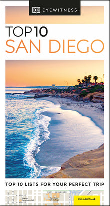 DK Top 10 San Diego: Top 10 Lists for Your Perfect Trip, Plus an All-Weather Folded Map