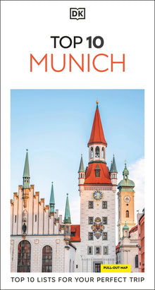 DK Top 10 Munich: Top 10 Lists for Your Perfect Trip, Plus an All-Weather Folded Map