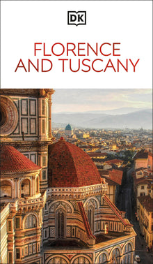 DK Florence and Tuscany: Must-See Sights. Culture & History. Detailed Maps & Tours. Covers the Duomo, Siena, Pisa, & More